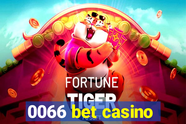 0066 bet casino